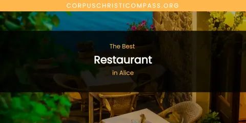 The Absolute Best Restaurant in Alice